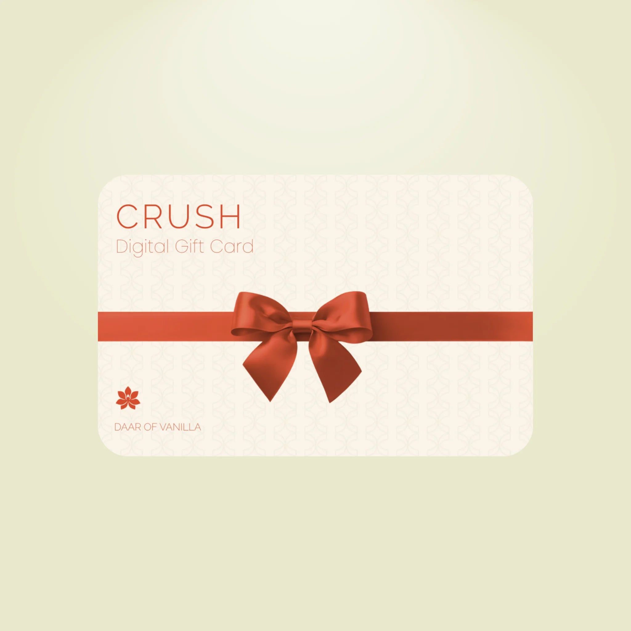 Crush - Digital Gift Card
